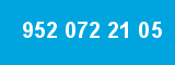 952 072 21 05